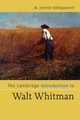 The Cambridge Introduction to Walt Whitman, Killingsworth M. Jimmie