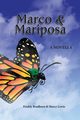 Marco and Mariposa, Bradburn Freddy