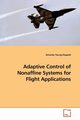 Adaptive Control of Nonaffine Systems for Flight Applications, Young-Dippold Amanda