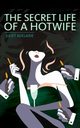 The Secret Life of a Hotwife, Adelaide Juliet
