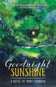 Goodnight Sunshine, Cameron Mark