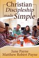 Christian Discipleship Made Simple, Payne June