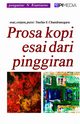 Prosa Kopi Esai dari Pinggiran, Chandranegara Taufan S.