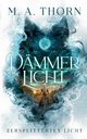Dmmerlicht, Thorn M.A
