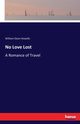 No Love Lost, Howells William Dean