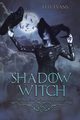 Shadow Witch, Evans D. H.