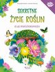 Sekretne ycie rolin Atlas biornorodnoci, Durand Emanuela, Camusso Leonora