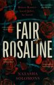 Fair Rosaline, Solomons Natasha