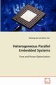 Heterogeneous Parallel Embedded Systems, Qiu Meikang