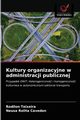 Kultury organizacyjne w administracji publicznej, Teixeira Rodilon