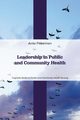 Leadership in Public and Community Health, Finkelman Anita