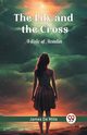 The Lily and the Cross A Tale of Acadia, Mille James De