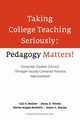 Taking College Teaching Seriously - Pedagogy Matters!, Mellow Gail O.