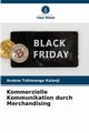 Kommerzielle Kommunikation durch Merchandising, Tshimanga Kalonji Ars?ne
