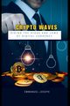Crypto Waves, Joseph Emmanuel
