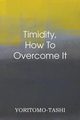 Timidity - How to Overcome It, Yoritomo-Tashi