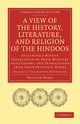 A   View of the History, Literature, and Religion of the Hindoos, Ward William