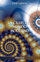 La Crisis del Mundo Moderno, Gunon Ren