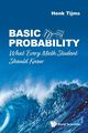 BASIC PROBABILITY, HENK TIJMS