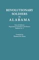 Revolutionary Soldiers in Alabama. State of Alabama, Department of Archives and History. Bulletin No. 5, Owen Thomas M.