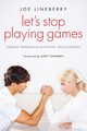 Let's Stop Playing Games, Lineberry Joe