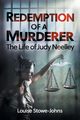 Redemption of a Murderer, Stowe-Johns Louise