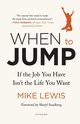 When to Jump, Lewis Mike