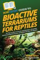 HowExpert Guide to Bioactive Terrariums for Reptiles, HowExpert