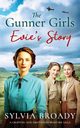 THE GUNNER GIRLS - EVIE'S STORY, Broady Sylvia