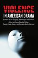 Violence in American Drama, 