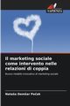 Il marketing sociale come intervento nelle relazioni di coppia, Demar Peak Nataa
