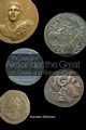 The Legend of Alexander the Great on Greek and Roman Coins, Dahmen Karsten
