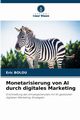 Monetarisierung von AI durch digitales Marketing, Bolou Eric