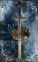 Blade of the Crown, Delaney Cara N.