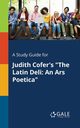 A Study Guide for Judith Cofer's 