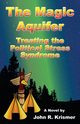 The Magic Aquifer, Krismer John R.