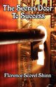The Secret Door to Success, Shinn Florence Shinn