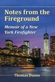 Notes from the Fireground, Dunne Thomas