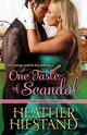 One Taste of Scandal, Hiestand Heather