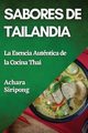 Sabores de Tailandia, Siripong Achara