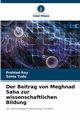 Der Beitrag von Meghnad Saha zur wissenschaftlichen Bildung, Roy Prohlad