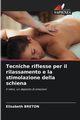 Tecniche riflesse per il rilassamento e la stimolazione della schiena, Breton Elisabeth
