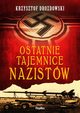Ostatnie tajemnice nazistw, Drozdowski Krzysztof
