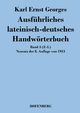 Ausfhrliches lateinisch-deutsches Handwrterbuch, Georges Karl Ernst