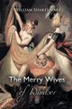 The Merry Wives of Windsor, Shakespeare William