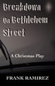 Breakdown on Bethlehem Street, Ramirez Frank