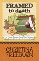 FRAMED TO DEATH, Freeburn Christina