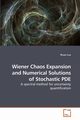 Wiener Chaos Expansion and Numerical Solutions of Stochastic PDE, Luo Wuan