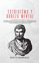 Estoicismo y dureza mental, MANRIQUE BENITO