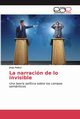 La narracin de lo invisible, Majfud Jorge